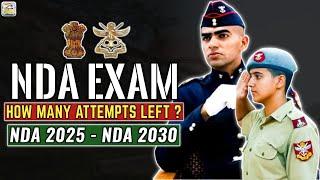 How Many Attempts Left For NDA Exam  NDA Exam Age Calculator  NDA Exam Age Limit  NDA Eligibility