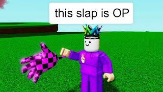 Roblox Slap Battles BUT I Have an OVERPOWERED SLAP