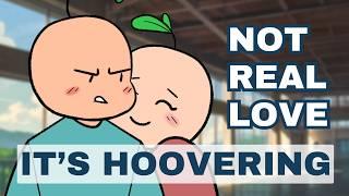 6 Signs Its NOT Real Love Its Hoovering