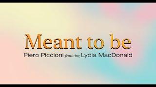 Piero Piccioni - Meant to Be featuring Lydia MacDonald - Hight Quality Audio