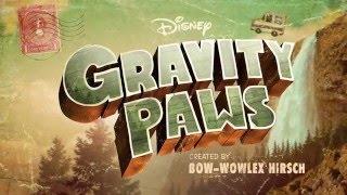 Gravity Paws - Opening Title