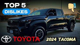 2024 Tacoma TRD OFF-ROAD  5 things we hate in our first 24h of ownership