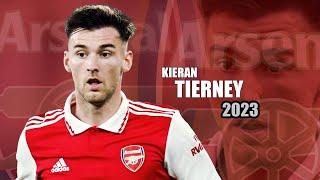 Kieran Tierney 2023 - Amazing Skills Show