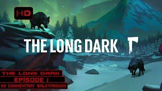 The Long Dark  Wintermute Story Mode - Episode 1  100% Walkthrough Longplay No Commentary