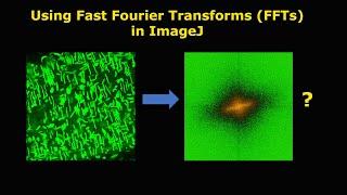 Using Fast Fourier Transforms FFTs in ImageJ