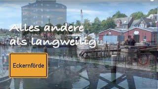 Alles andere als langweilig — ECKERNFÖRDE … 