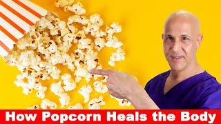 How POPCORN Can Heal Your Body  Dr. Mandell