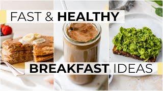 HEALTHY BREAKFAST IDEAS FOR BUSY MORNINGS  3 quick and easy recipes