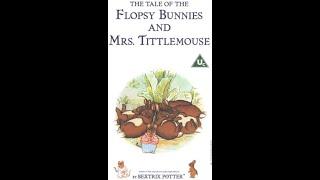 Opening to The Tale of the Flopsy Bunnies and Mrs Tittlemouse UK VHS 1997 V3