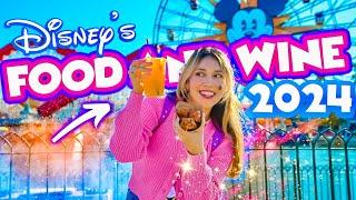 NEW Disney’s FOOD AND WINE Festival 2024 Foodie Guide  Disney’s California Adventure