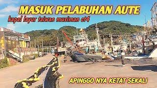 PELABUHAN AUTE KEELUNG kapal layur musiman taiwan sandar  cara kerja kapal layur