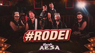 Banda Aesa - Rodei Clipe Oficial