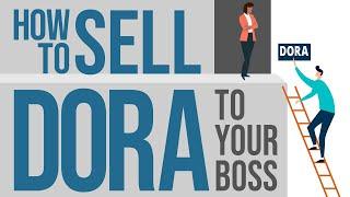 3 Ways to Sell DORA to Your Boss