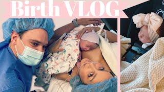 Emotional C-Section Birth Vlog  - Meet Our Baby Girl