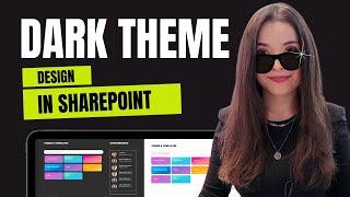 Designing with SharePoint Dark Theme