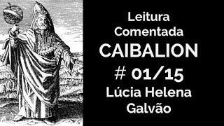 O CAIBALION Cap. 1 - A Filosofia Hermética Introdução  - Lúcia Helena Galvão