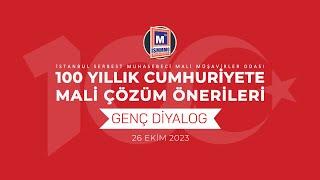 GENÇ DİYALOG 100 YILLIK CUMHURİYETE MALİ ÇÖZÜM ÖNERİLERİ