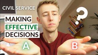 Civil Service - Making Effective Decisions Behaviour  Decision-Making Interview My Experience
