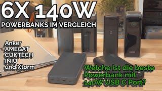 6x Powerbanks mit 140W USB C im Test Anker AMEGAT CUKTECH INIU und Xtrom welche ist die beste?