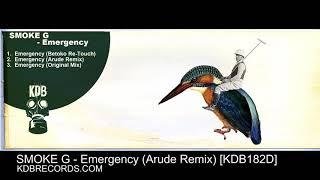 SMOKE G - Emergency Arude Remix