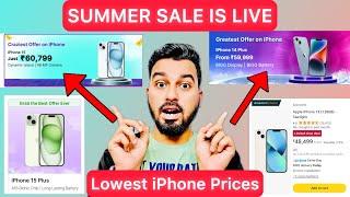 Summer Sale is Live  iPhone 15 at 60K  All iPhone Prices  Flipkart & amazon best iPhone Deals