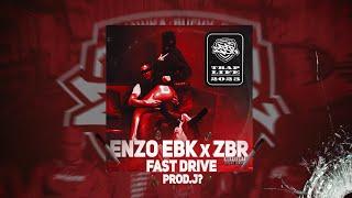 ENZO EBK x ZBR-FAST DRIVE PROD.J?