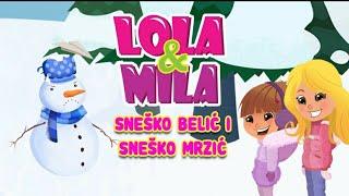 LOLA & MILA  SNESKO BELIC I SNESKO MRZIC  CRTANI FILM 2020