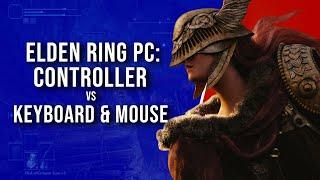 Elden Ring on PC Keyboard and Mouse vs Controller