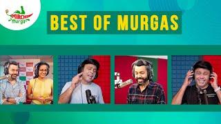 Best Murgas Back To Back  May Special  Mirchi Murga