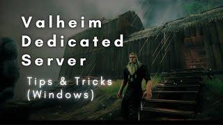 Valheim Dedicated Server - Tips & Tricks Windows