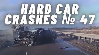 HARD CAR CRASHES  FATAL CAR CRASHES  FATAL ACCIDENT  SCARY ACCIDENTS - COMPILATION № 47