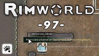 RimWorld - 97 - Wilkerson das Riesenbaby • Lets Play RimWorld Alpha 7 deutsch