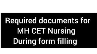 Documents required for MH CET registration mh cet nursing 2024  mh cet bsc nursing application