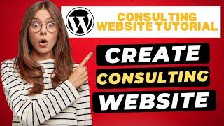 How To Create A Consulting Website In WordPress  - Consulting Business Website Tutorial