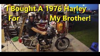 I Bought A 1976 Harley Sportster For My Brother