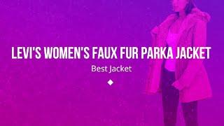 Levis Womens Faux Fur Parka Jacket  - Best Jacket