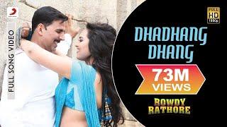 Dhadhang Dhang Full Video - Rowdy RathoreAkshay SonakshiShreya GhoshalSajid Wajid