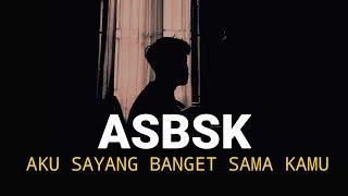 AKU SAYANG BANGET SAMA KAMU ASBSK - SOUQY cover agusriansyah