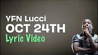 YFN Lucci - Oct. 24th Lyrics  Lyrics On Lock