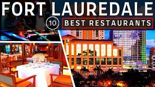 The Top 10 BEST RESTAURANTS in FORT LAUDERDALE Florida in 2024   Famous Restaurants