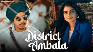 District Ambala  Gagandeep Thamber  Manisha Sharma  Fiza Choudhary  New Punjabi Songs 2024