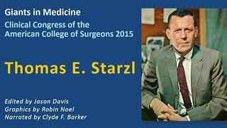 Icons in Surgery Thomas E. Starzl MD FACS