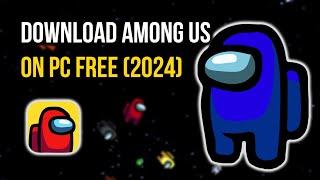 How to Download Among Us on PC for FREE