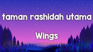 taman rashidah utama - Wings lirik #jiwangrock90an #rockmalaysia #jiwang90an #jiwangkarat