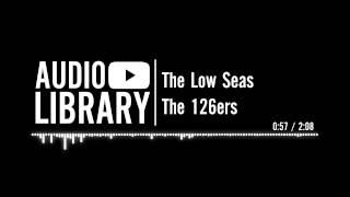 The Low Seas - The 126ers