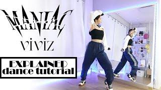 Learn VIVIZ 비비지 - MANIAC Step by Step with me  EXPLAINED DANCE TUTORIAL