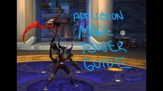 Affliction Mage Tower Guide Without Sacrolash