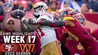 San Francisco 49ers vs. Washington Commanders Game Highlights  NFL 2023 Week 17