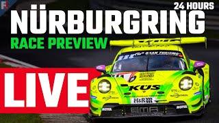 LIVE 24 Hours of Nurburgring 2024 Preview