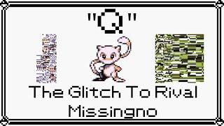 Q - The Glitch To Rival Missingno Pokemon RBY Glitch Explanation